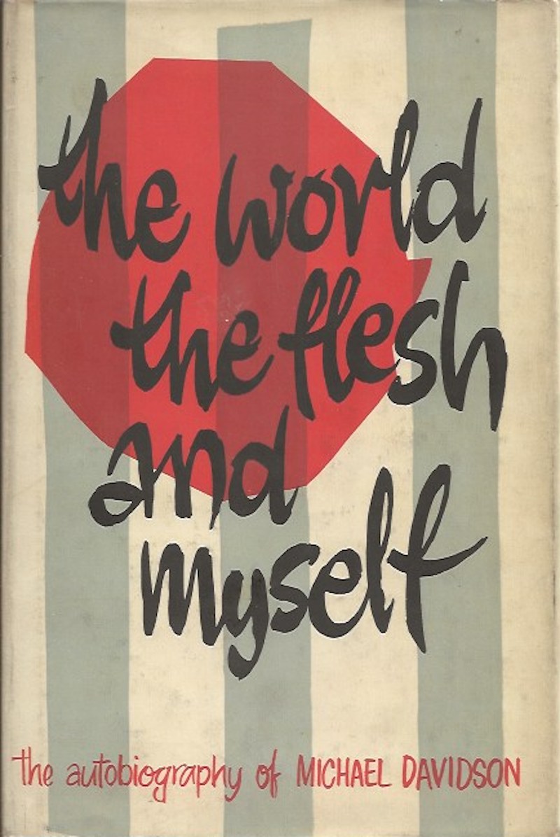 The World the Flesh and Myself by Davidson, Michael