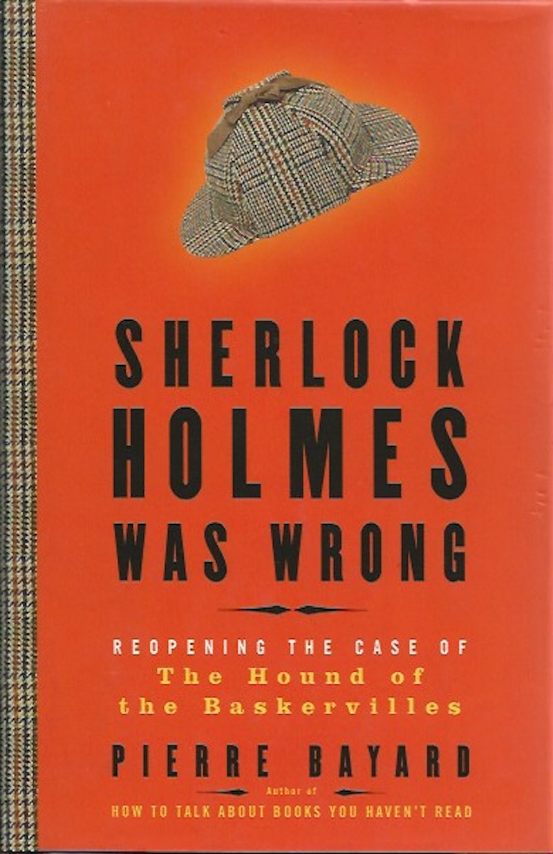Sherlock Holmes Was Wrong by Bayard, Pierre