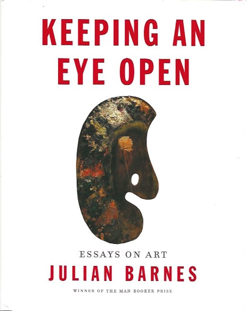 Keeping an Eye Open by Barnes, Julian