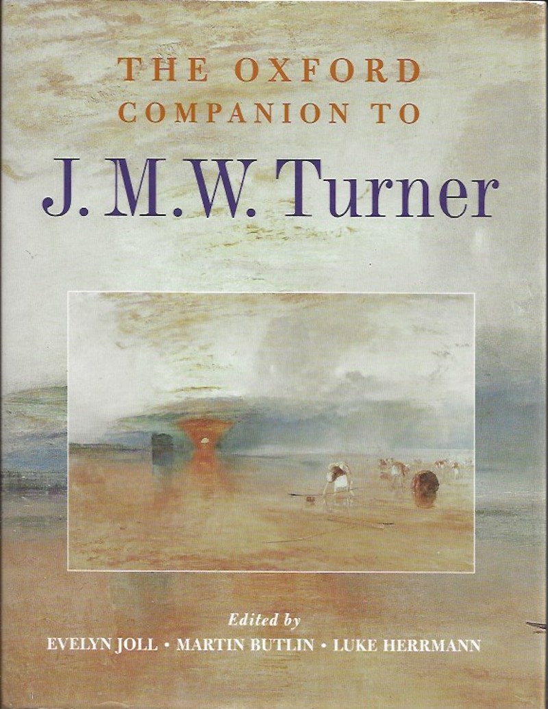 The Oxford Companion to J.M.W. Turner by Joll, Evelyn, Martin Butlin, Luke Herrmann edit