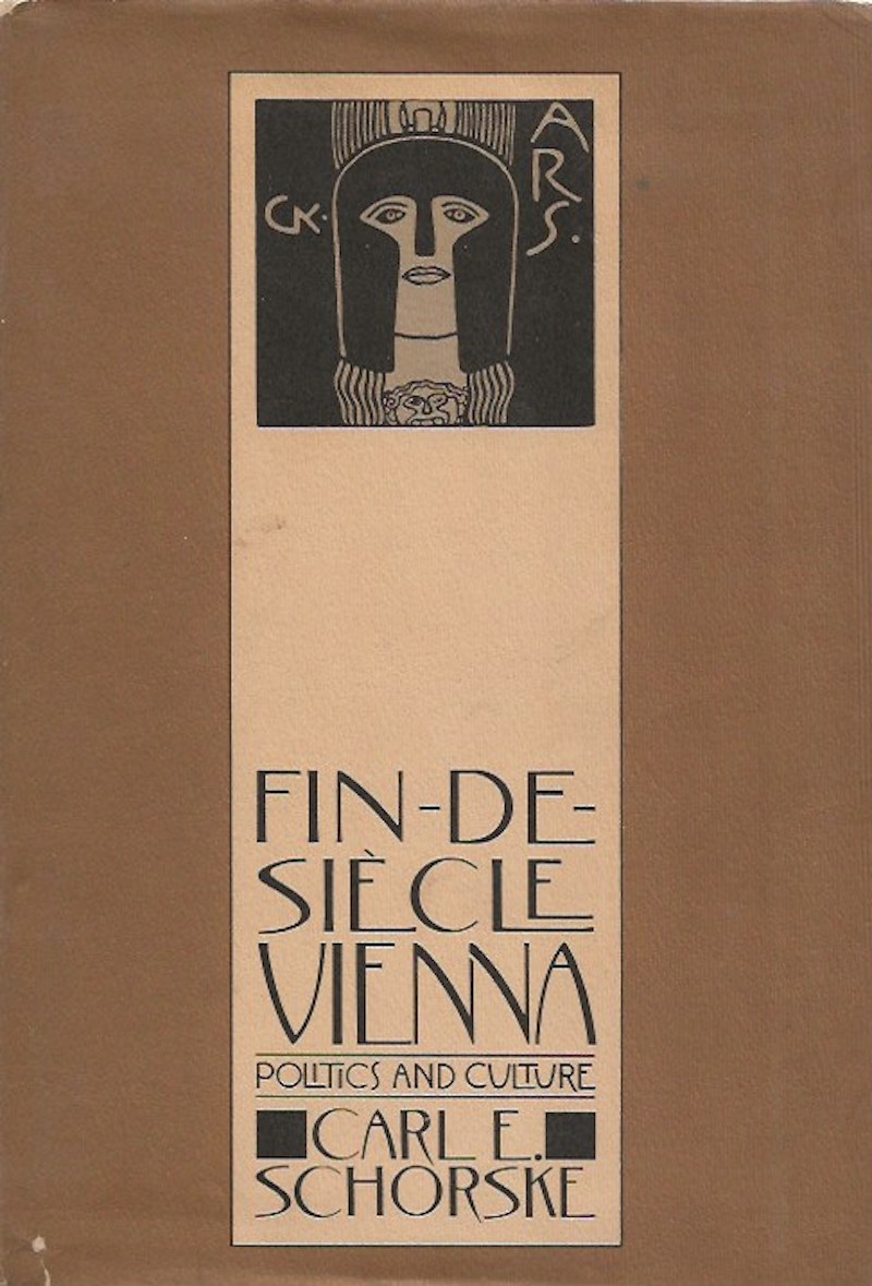 Fin-De-Siecle Vienna by Schorske, Carl R.
