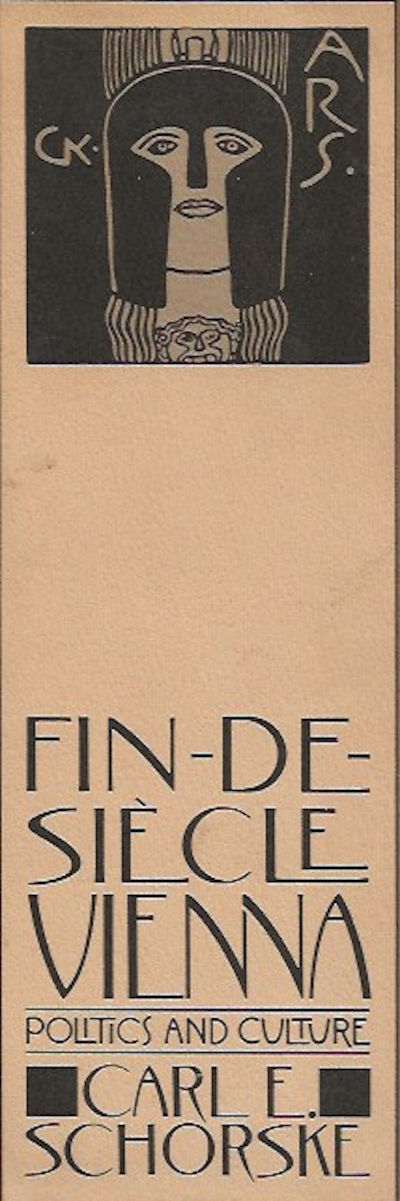 Fin-De-Siecle Vienna by Schorske, Carl R.