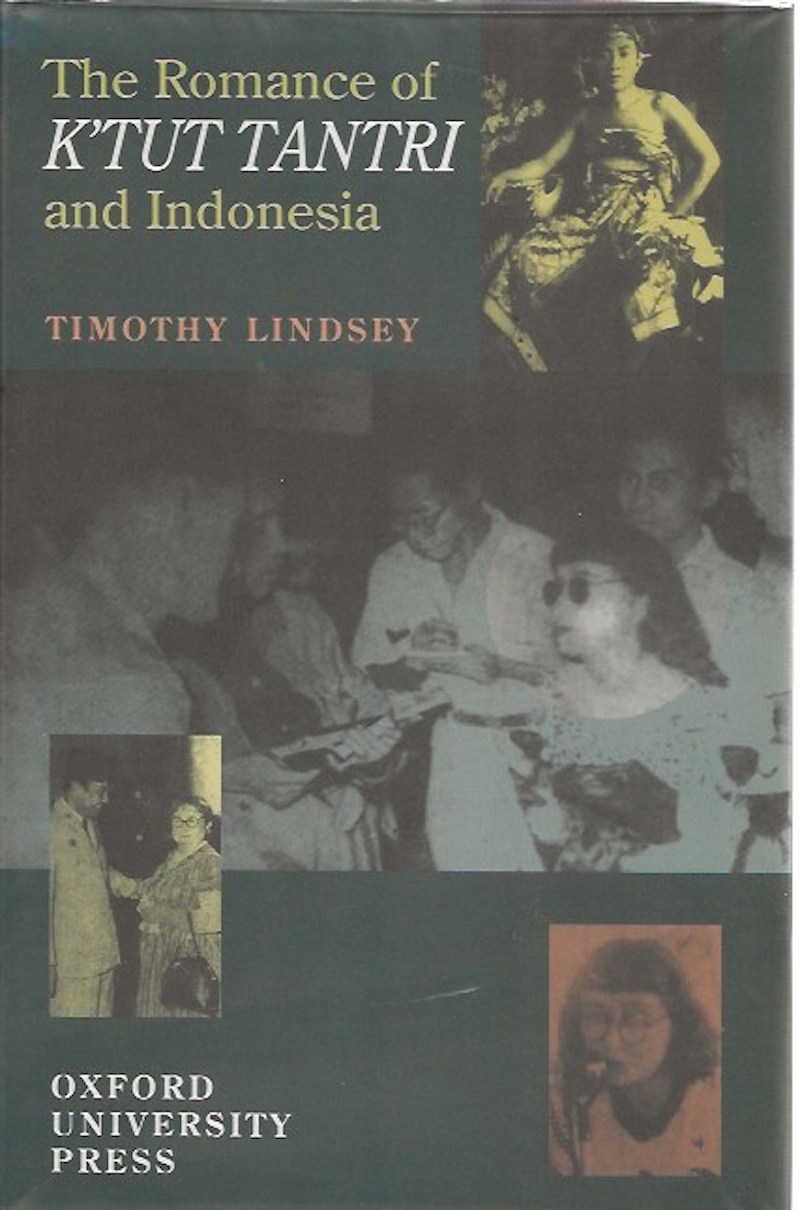 The Romance of K'Tut Tantri and Indonesia by Lindsey, Timothy