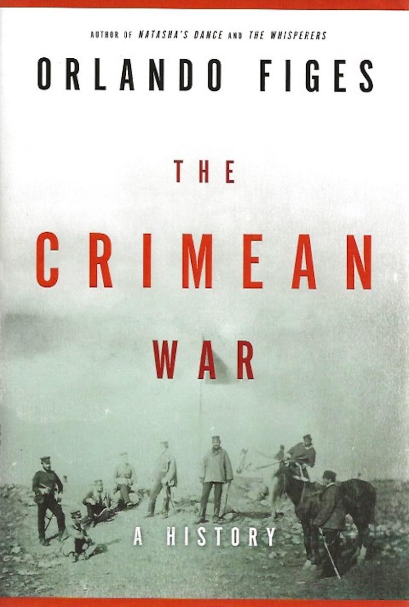 The Crimean War by Figes, Orlando