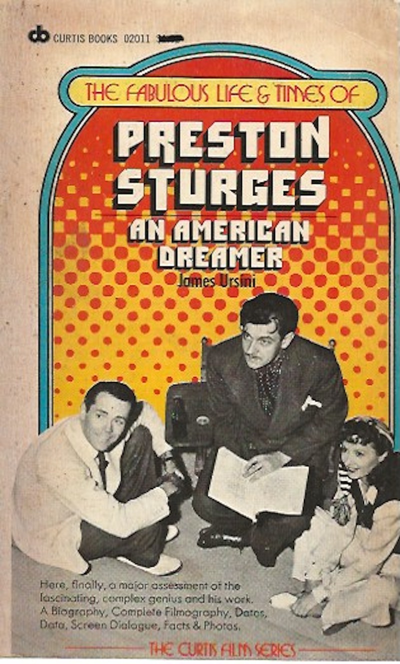 The Fabulous Life and Times of Preston Sturges an American Dreamer by Ursini, James