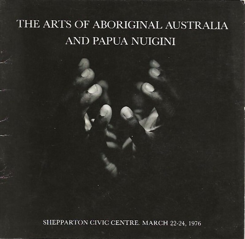 The Arts of Aboriginal Australia and Papua Nuigini by 