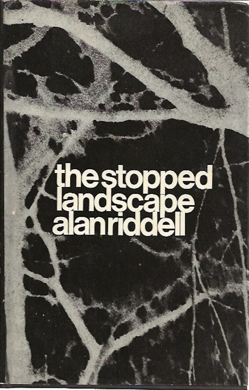 The Stopped Landscape by Riddell, Alan