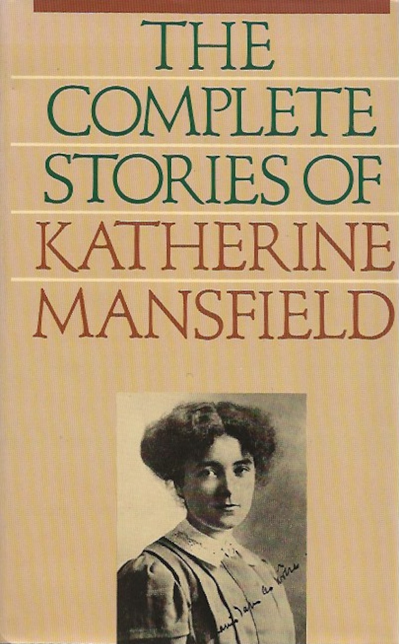 The Complete Stories of Katherine Mansfield by Mansfield, Katherine