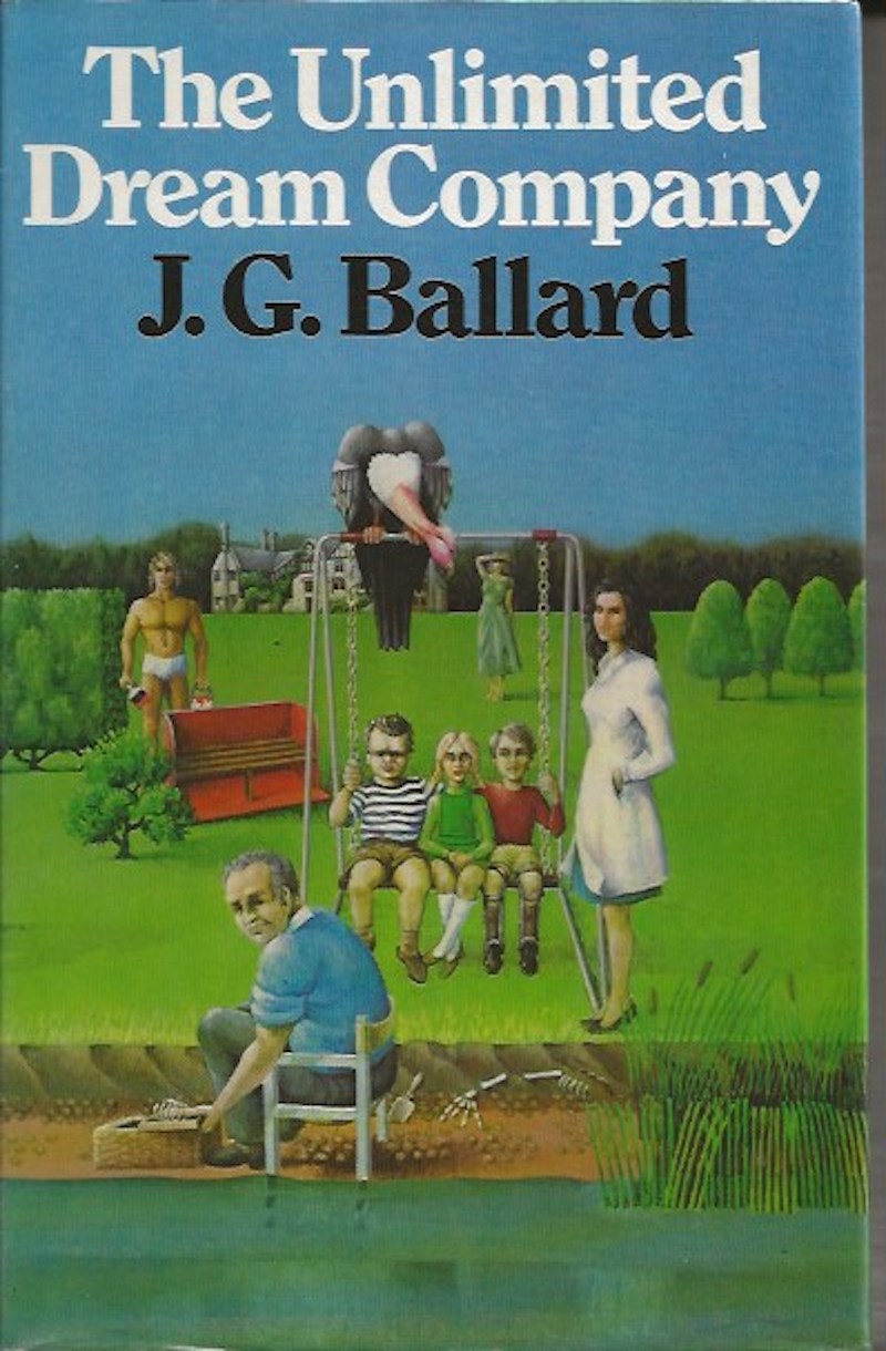 The Unlimited Dream Company by Ballard, J.G.