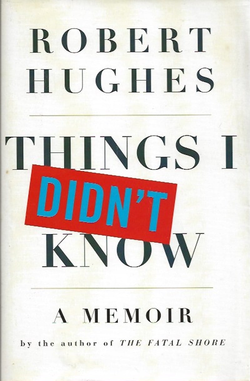 Things I Didn't Know by Hughes, Robert