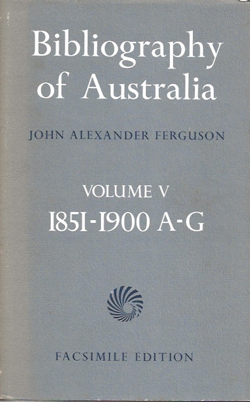 Bibliography of Australia by Ferguson, John Alexander