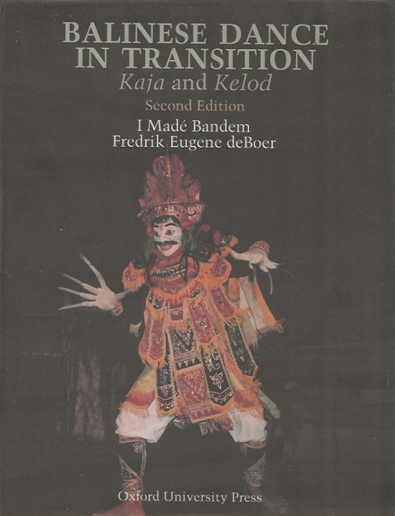 Balinese Dance in Transition by Bandem, I. Made and Fredrik Eugene deBoer