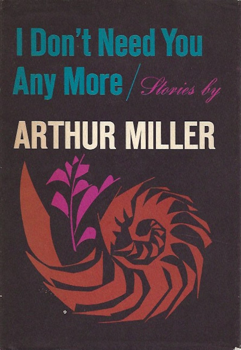I Don't Need You Any More by Miller, Arthur