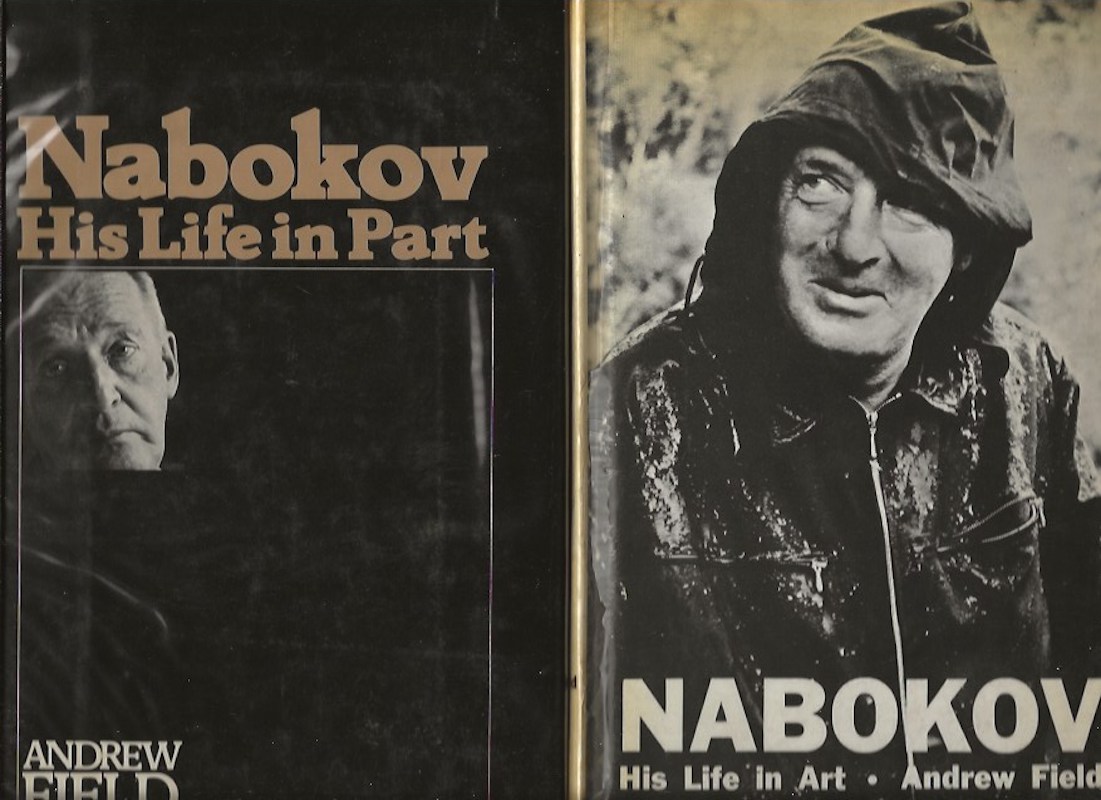 Nabokov - His Life in Art and His Life in Part by Field, Andrew