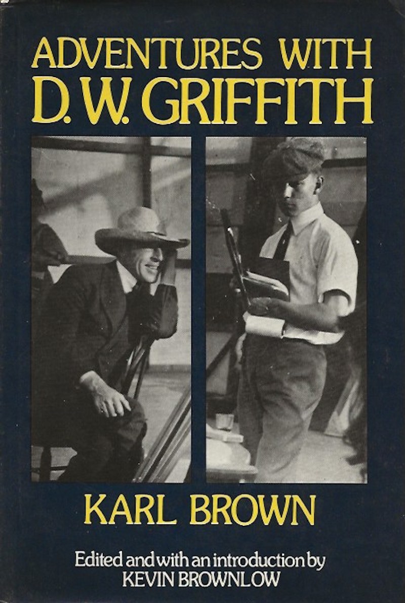 Adventures with D.W. Griffith by Brown, Karl