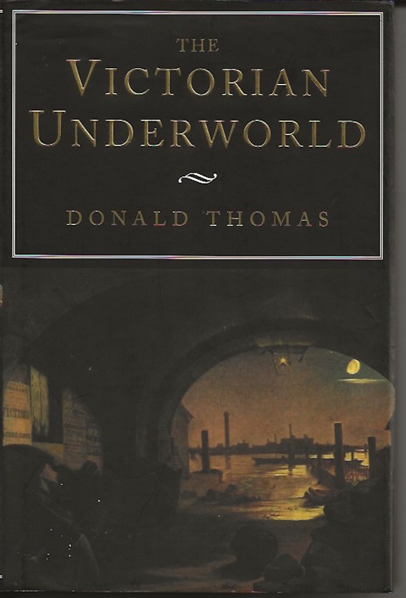 The Victorian Underworld by Thomas, Donald