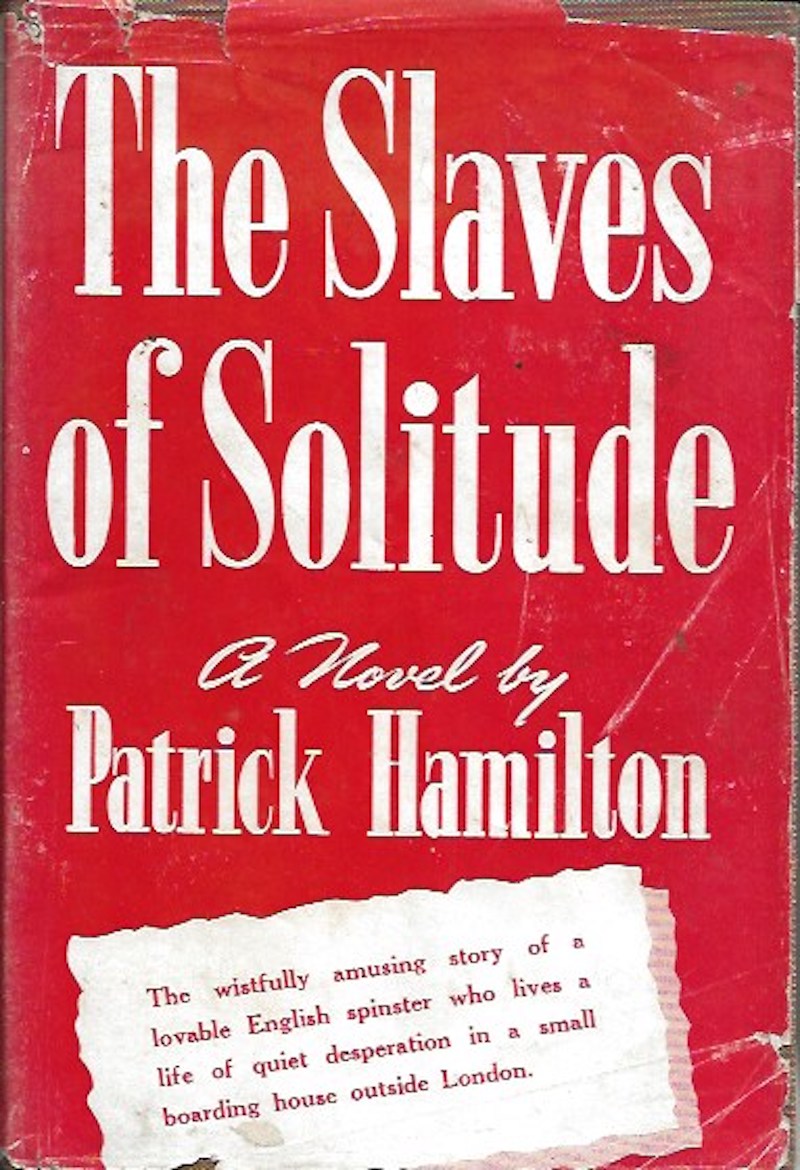 The Slaves of Solitude by Hamilton, Patrick