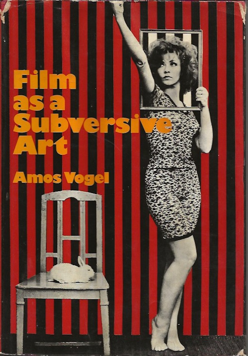 Film as a Subversive Art by Vogel, Amos