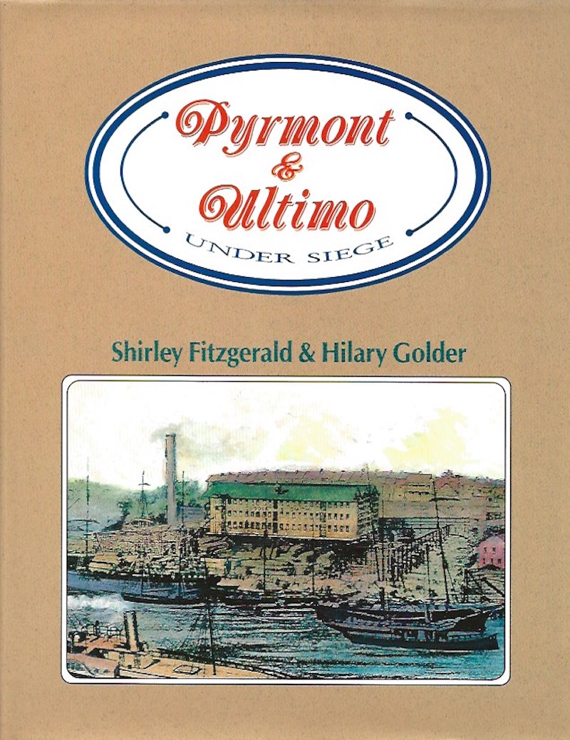 Pyrmont and Ultimo Under Siege by Fitzgerald, Shirley and Hilary Golden