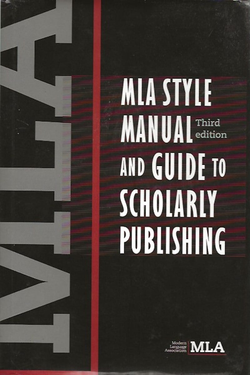 MLA Style Manual and Guide to Scholarly Publishing by 