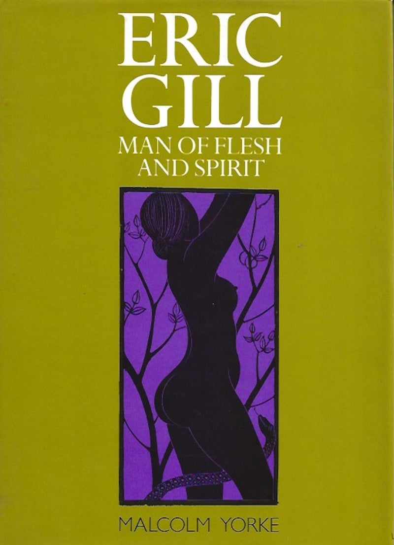 Eric Gill - Man of Flesh and Spirit by Yorke, Malcolm