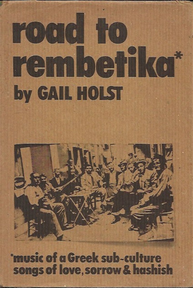 Road to Rembetika* by Holst, Gail