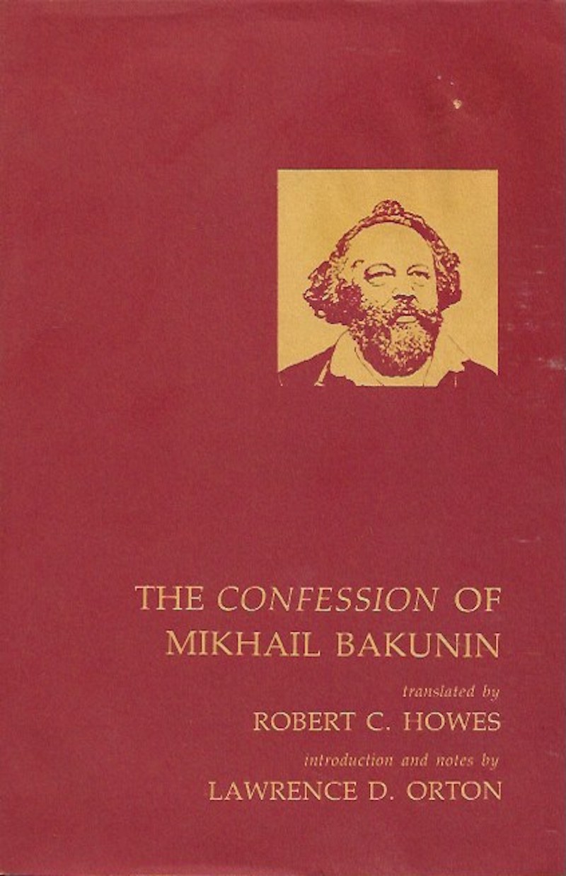The Confession of Mikhail Bakunin by Bakunin, Mikhail