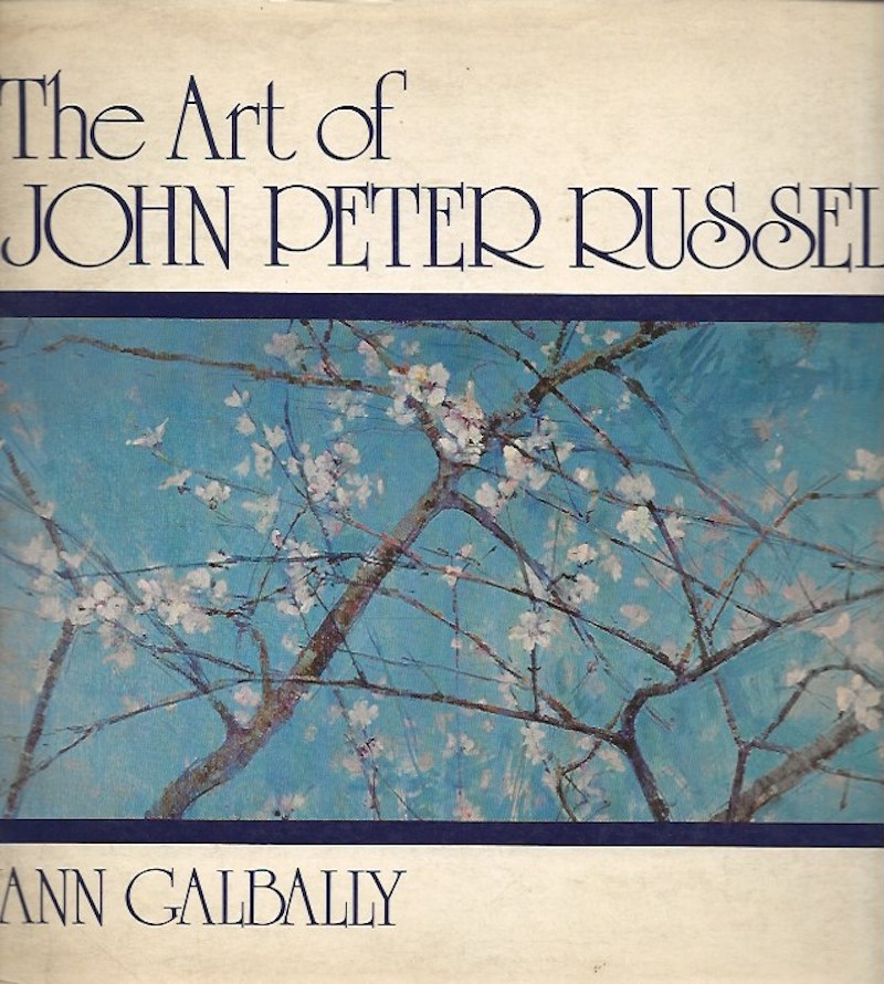 The Art of John Peter Russell by Galbally, Ann