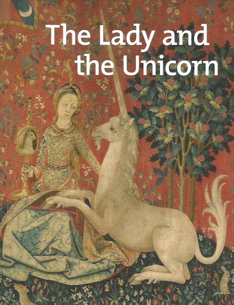 The Lady and the Unicorn by Delahaye, Elisabeth