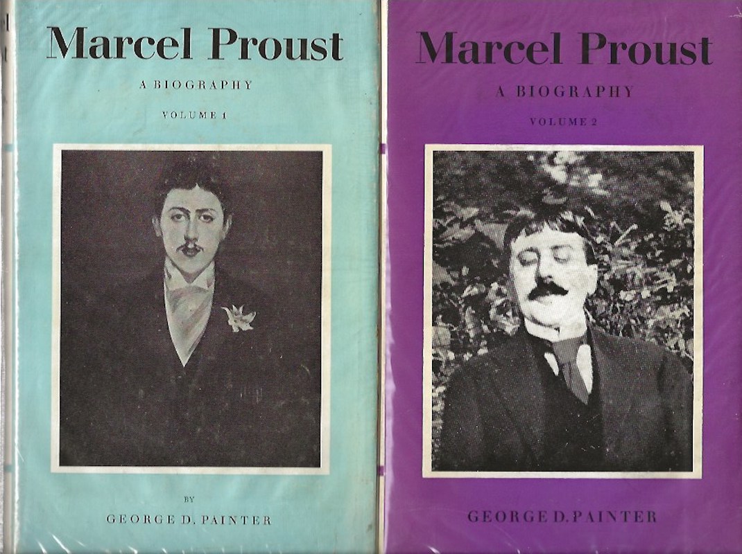 Marcel Proust - a Biography by Painter, George D.
