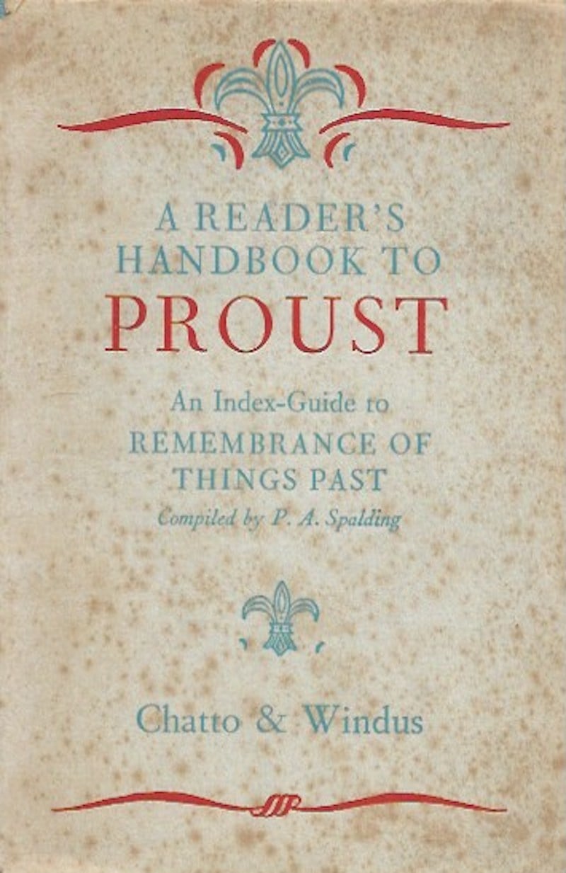 A Reader's Handbook to Proust by Spalding, P.A. compiles