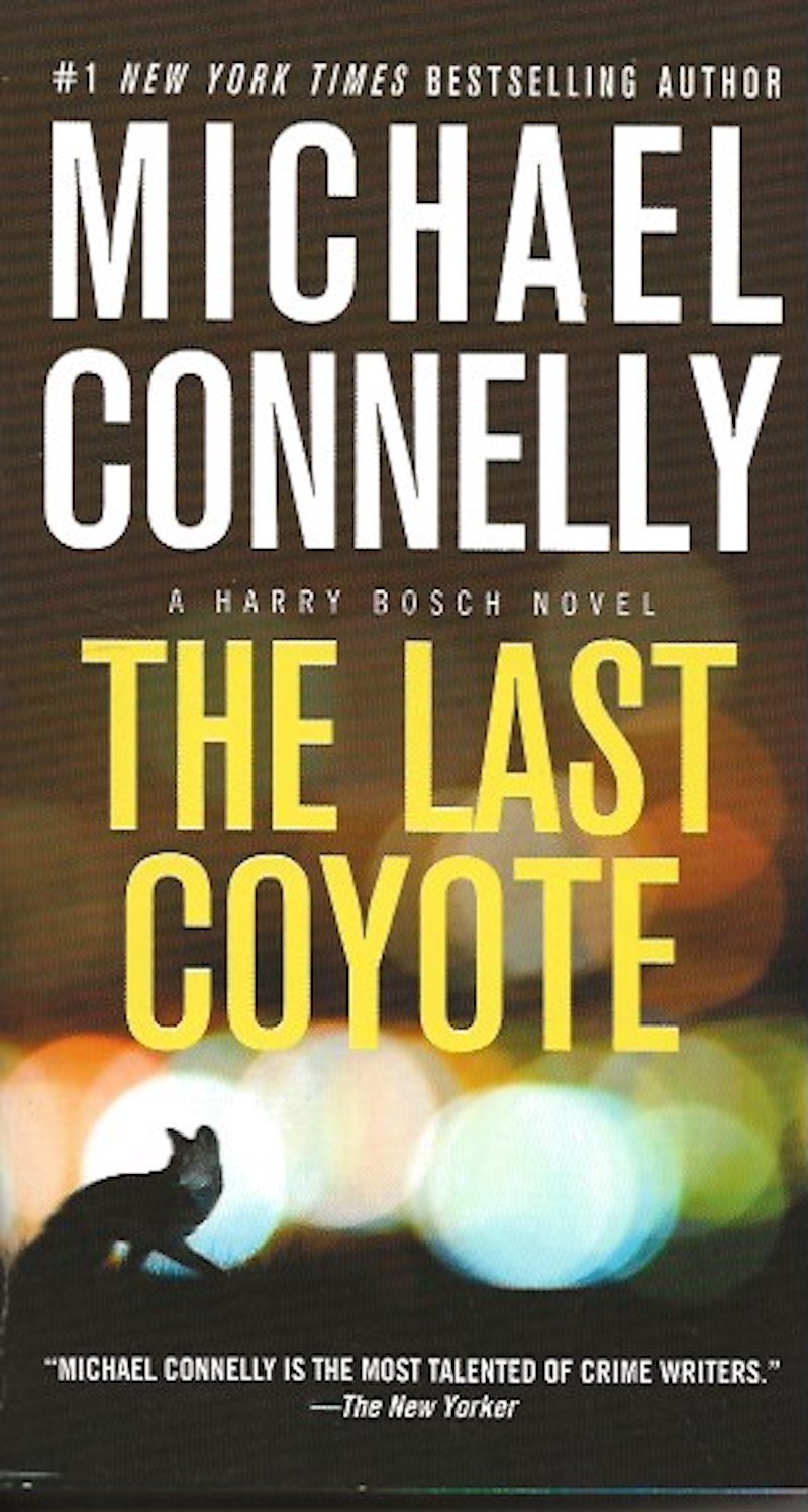 The Last Coyote by Connelly, Michael
