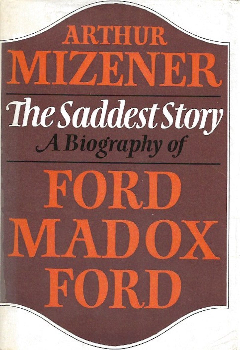 The Saddest Story by Mizener, Arthur