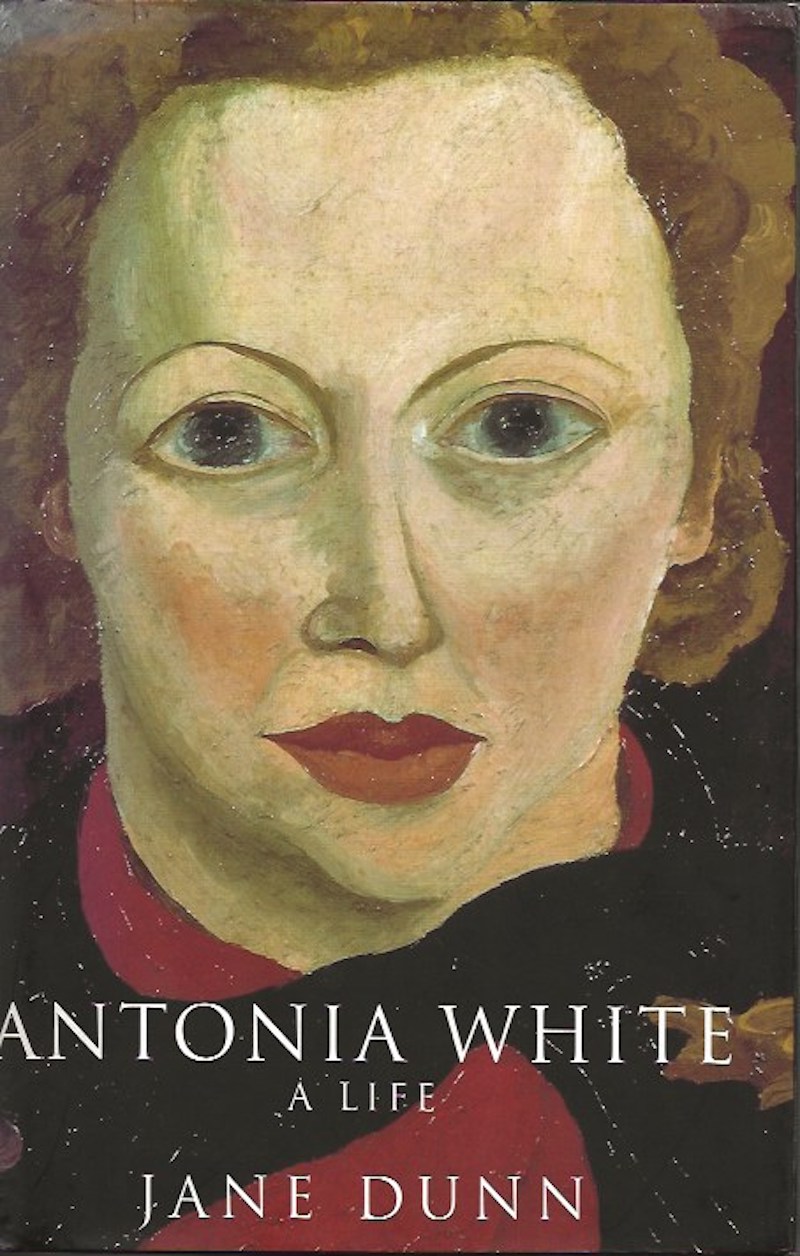 Antonia White - a Life by Dunn, Jane