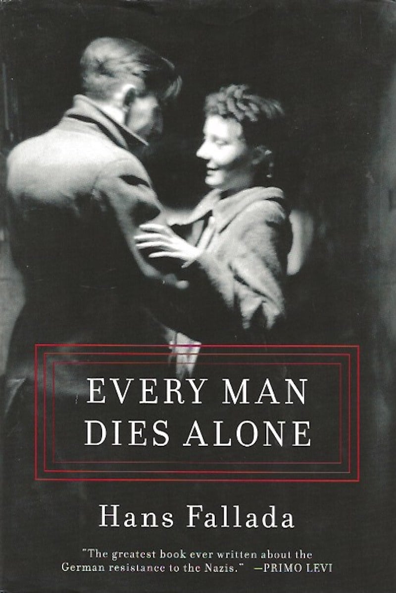 Every Man Dies Alone by Fallada, Hans