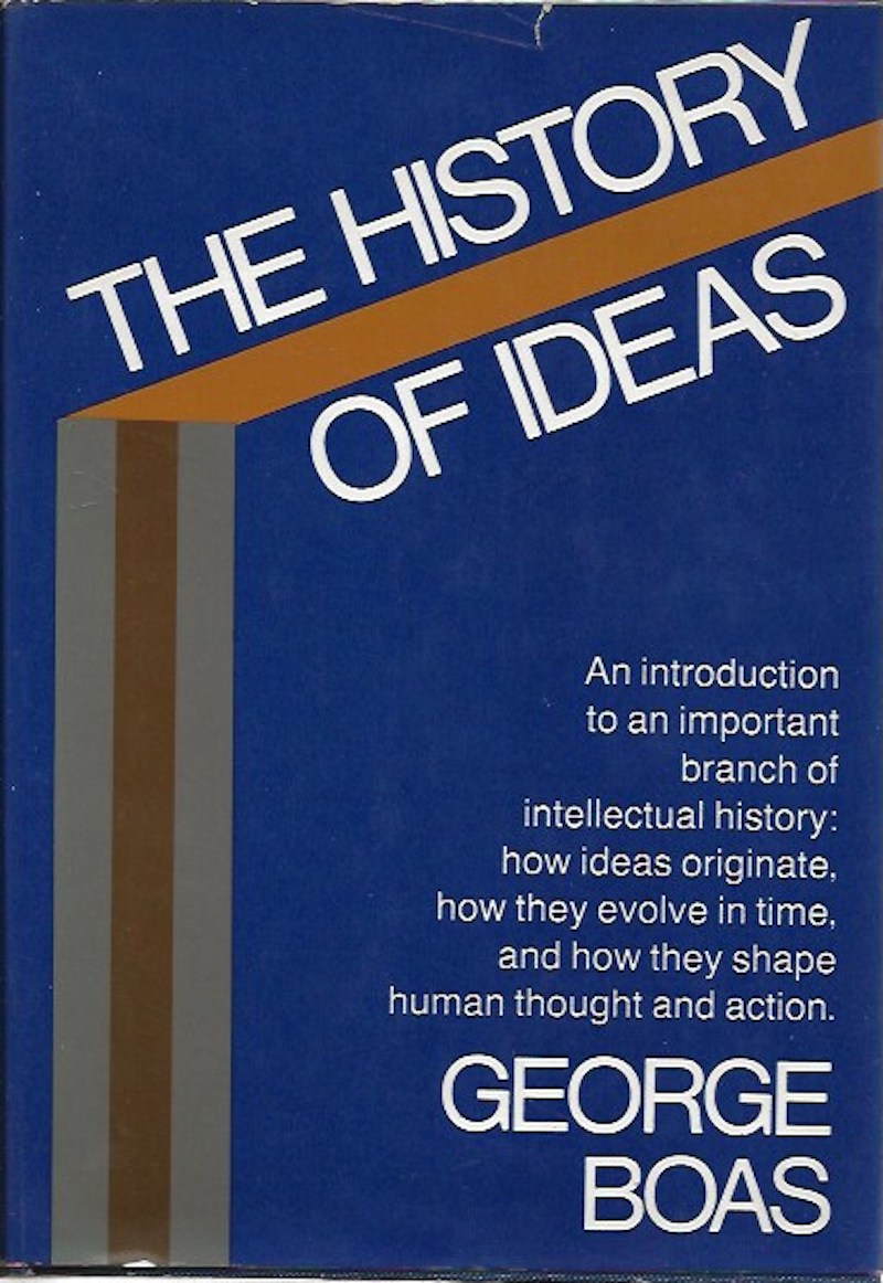 The History of Ideas - an Introduction by Boas, George