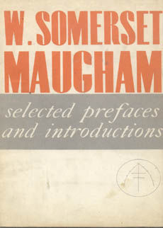 Selected Prefaces And Introductions Of W.somerset Maughham by Maugham W Somerset