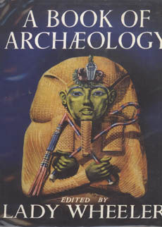 A  book Of Archaeology by Wheeler Lady edits