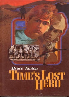 Times Lost Hero by Tanton Bruce