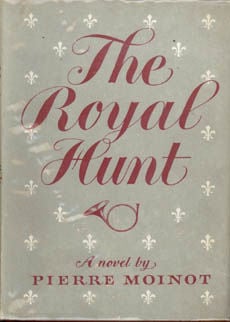 The Royal Hunt by Moinot Pierre