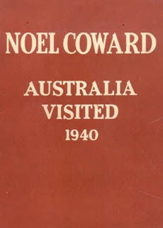 Australia Visited 1940 by Coward, Noel