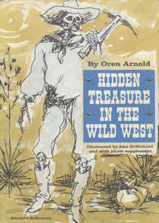 Hidden Treasures In The Wild West by Arnold oren