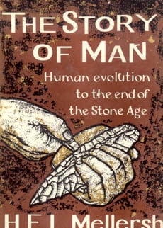 The Story Of Man by Mellers H E L