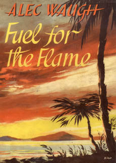 Fuel For The Flame by Waugh Alec