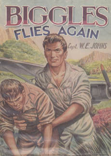 Biggles Flies Again by Johns Capt W E