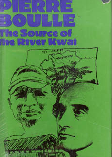 The Source Of The River Kwai by Boulle Pierre