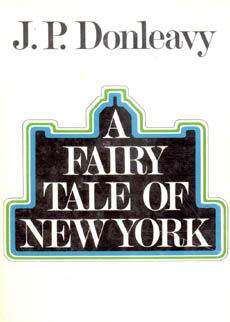 A Fairy Tale Of New York by Donleavy p