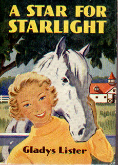 A Star For Starlight by Lister Gladys