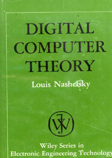 Digital Computer Theory by Nashelsky Louis