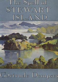 The Spell Of Stewart Island by Dempsey Gertrude